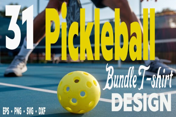 31 Pickleball SVG Bundle for Crafts and Graphics Projects