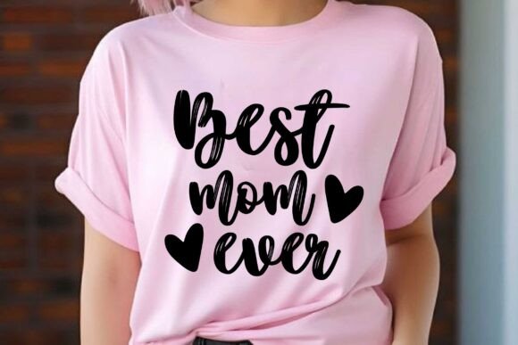 Best Mom Ever SVG for Crafts and Graphics: A Brand Designer’s Perspective