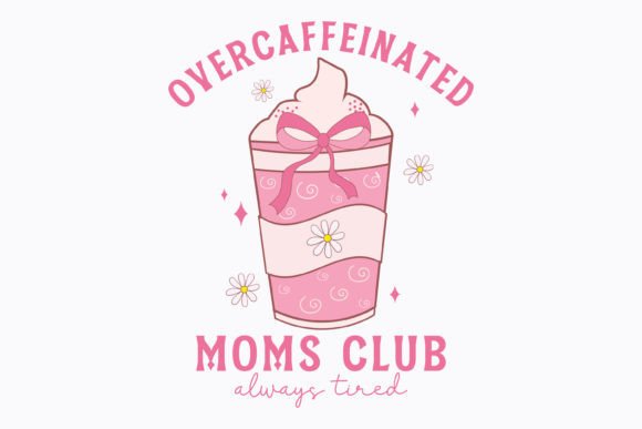 Coquette Coffee Mom Club Graphics for Crafts & Branding
