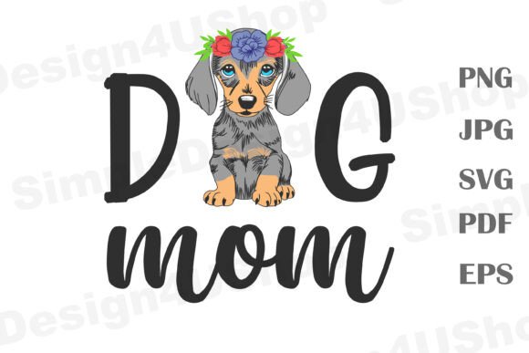 Dachshund Mom Design for Real Embroidery Projects