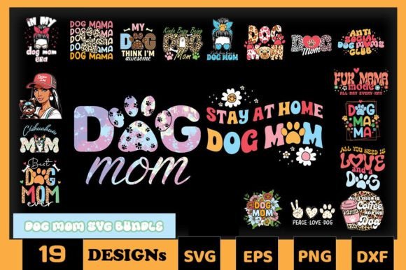 Dog Mom Mother’s Day SVG Bundle for Crafts and Graphics Projects