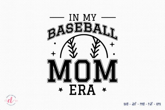 In My Baseball Mom Era SVG Cut File: A Graphic Design Asset for Crafts & Branding