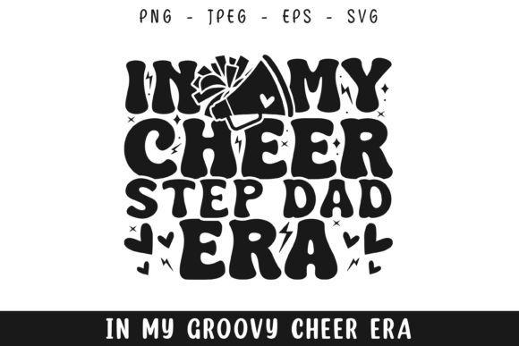 In My Cheer Stepdad Era Groovy Retro Svg Review
