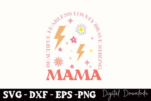 Mama Beautiful Fearless SVG for Mother’s Day: A Designer’s Honest Take