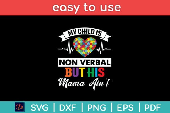 My Child Non Verbal but HIs Mama Ain t Graphics and Crafts Review