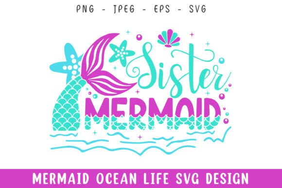 Sister Mermaid Ocean Life Design SVG: A Versatile Craft and Graphic Asset